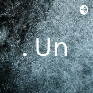 . Un