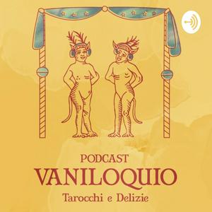 Vaniloquio - Tarocchi &amp; Delizie