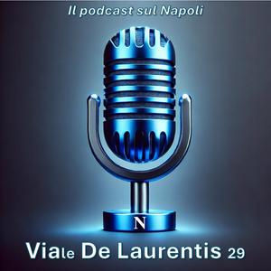Viale De Laurentis 29 - Il podcast sul Calcio Napoli