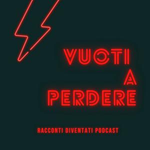 VUOTI A PERDERE Podcast