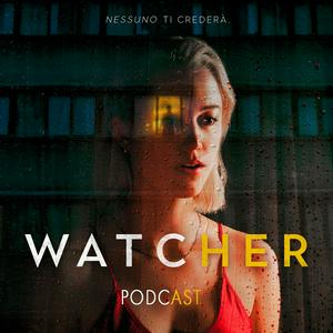 Watcher Podcast