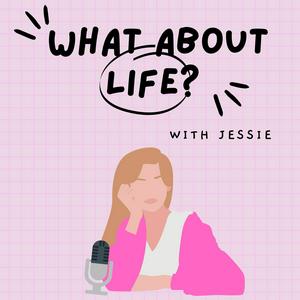What About Life with Jessie