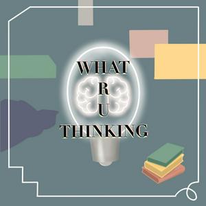What R U Thinking