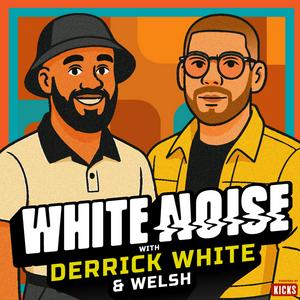 White Noise Podcast w/Derrick White