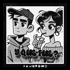 Y que fue?