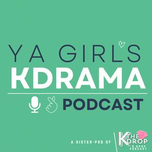YA GIRL'S KDrama Podcast